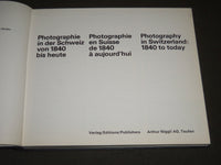 1974 PHOTOGRAPHIE IN SWITZERLAND 1840 TO TODAY BOOK - FRENCH & GERMAN - KD 3772