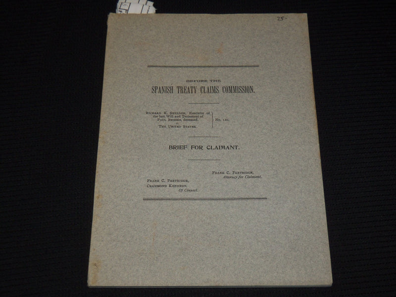 1906 BEFORE THE SPANISH TREATY CLAIMS COMMISSION BRIEF FOR CLAIMANT BOOK- J 9811