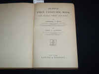 1913 ALDINE FIRST LANGUAGE BOOK BY BRYCE & SPAULDING - GRADES 3 & 4 - KD 4814O