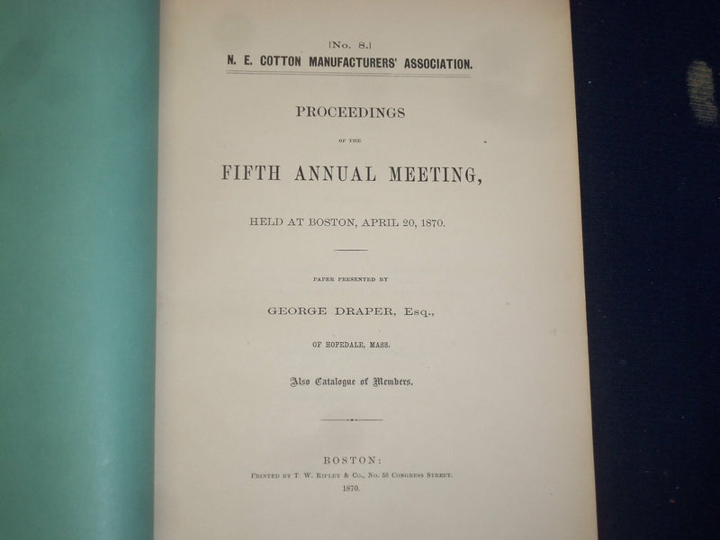 1870 N.E. COTTON MANUFACTURES' ASSOC. ANNUAL PROCEEDINGS REPORT - BOSTON -J 4361