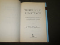 2007 THRESHOLD RESISTANCE BOOK INSCRIBED BY A. ALFRED TAUBMAN - KD 5330