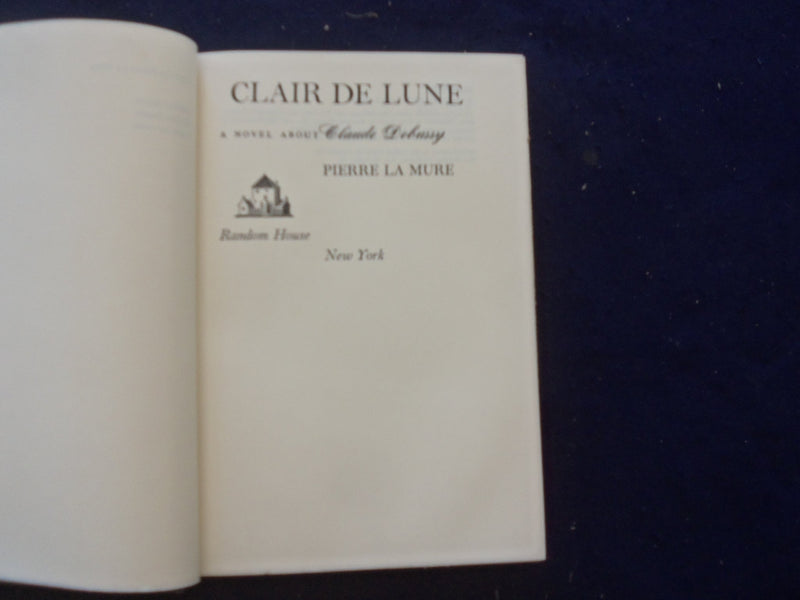 1962 CLAIR DE LUNE HARDCOVER BOOK BY PIERRE LAMURE - FIRST EDITION - KD 8267