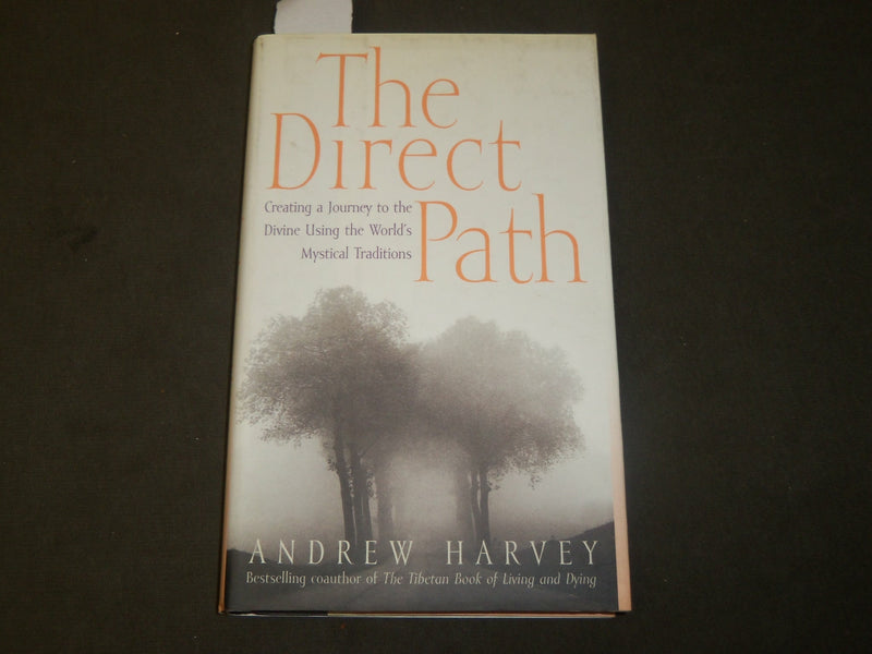 2000 THE DIRECT PATH BOOK INSCRIBED BY ANDREW HARVEY - FIRST EDITION - KD 5310