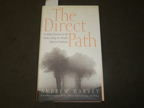 2000 THE DIRECT PATH BOOK INSCRIBED BY ANDREW HARVEY - FIRST EDITION - KD 5310