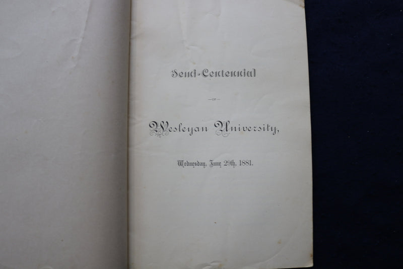1881 JUNE 29 WESLEYAN UNIVERSITY SEMI-CENTENNIAL SOFTCOVER BOOK - K 832