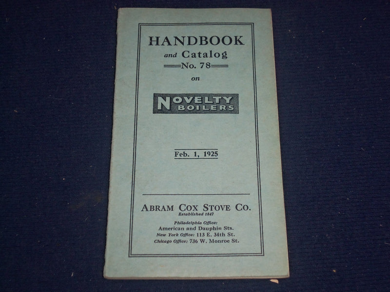 1925 ABRAM COX STOVE CO. HANDBOOK & CATALOG NO. 78 ON NOVELTY BOILERS - J 1803