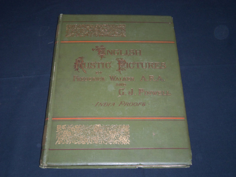 1882 ENGLISH RUSTIC PICTURES - INDIA PROOFS VOLUME BY WALKER - #86 OF 300 - Z 97