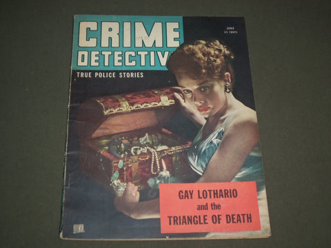 1946 JUNE CRIME DETECTIVE MAGAZINE - GAY LOTHARIO & TRIANGLE OF DEATH - SP 8129