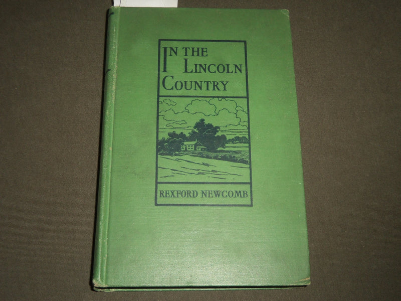 1928 IN THE LINCOLN COUNTRY BOOK BY REXFORD NEWCOMB - FIRST EDITION - KD 4429