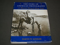 1979 THE STORY OF AMERICAN PHOTOGRAPHY BY MARTIN SANDLER 1ST EDITION - KD 3911