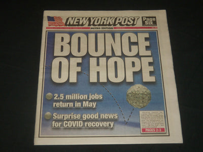2020 JUNE 6 NEW YORK POST NEWSPAPER - BOUNCE OF HOPE - 2.5 MILLION JOBS RETURN