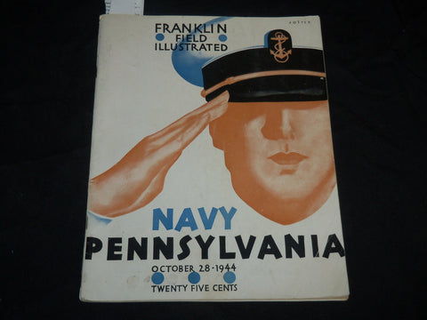 1944 OCTOBER 28 NAVY VS. PENNSYLVANIA FOOTBALL PROGRAM - NICE PHOTOS - J 5762