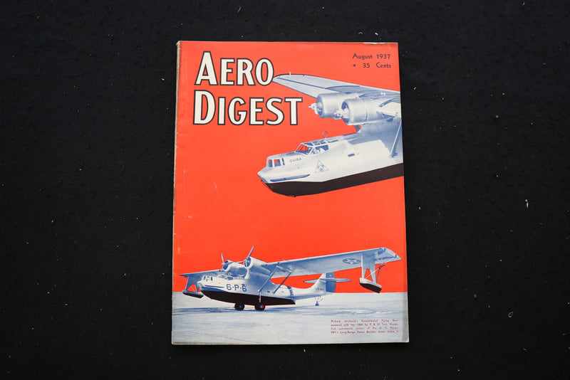 1937 AUGUST AERO DIGEST MAGAZINE - CONSOLIDATED FLYING BOAT COVER - E 10704