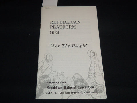 1964 REPUBLICAN PLATFORM FOR THE PEOPLE PAMPHLET - SAN FRANCISCO, CALI - J 8875