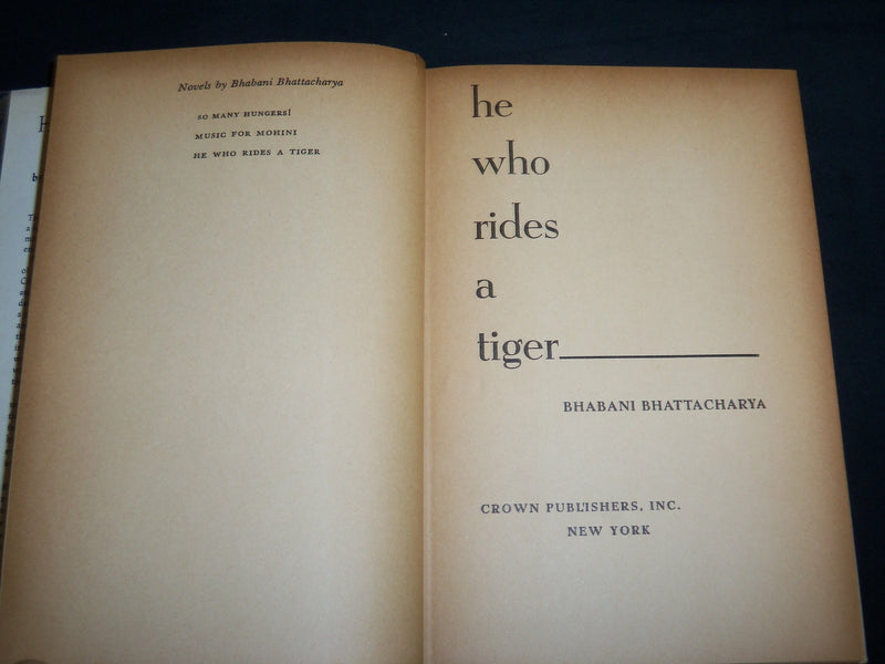 1954 HE WHO RIDES A TIGER HARDCOVER BOOK BY BHABANI BHATTACHARYA - KD 6826