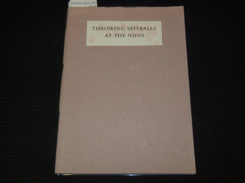 1982 THROWING SPITBALLS AT THE NUNS BOOK SIGNED - #169 OF 400 - J 7396