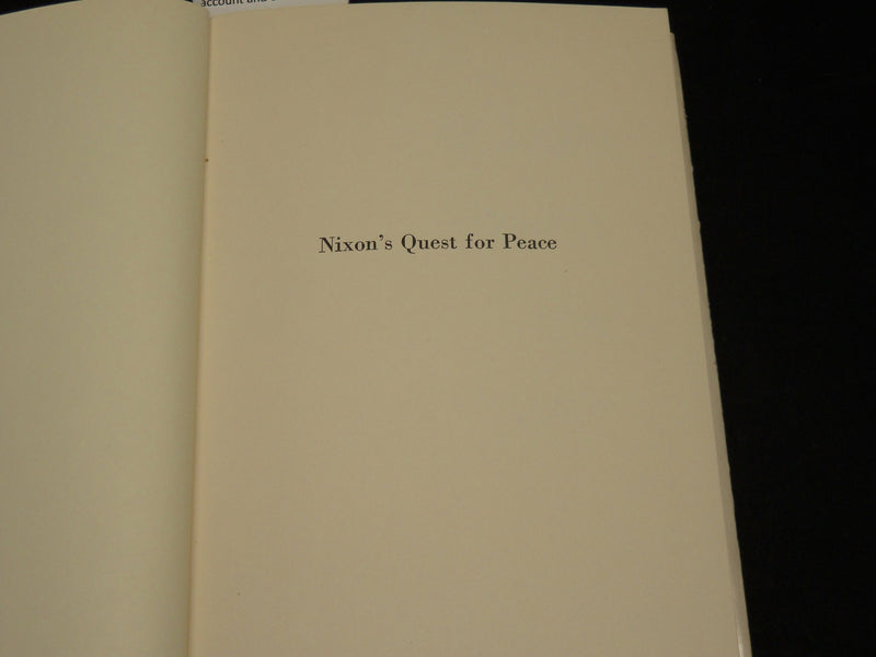 1972 NIXON'S QUEST FOR PEACE BOOK INSCRIBED BY FRANK VAN DER LINDEN - D 449