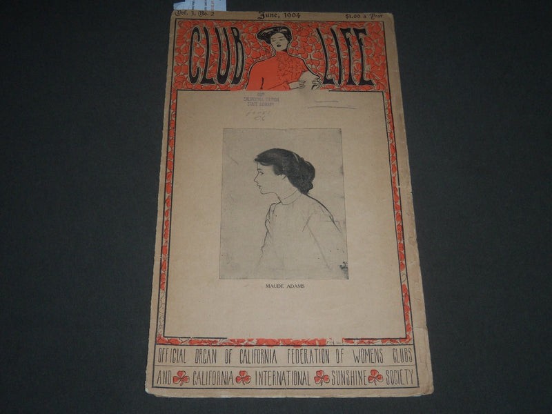 1904 JUNE CLUB LIFE MAGAZINE - MAUDE ADAMS COVER - J 2535