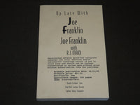 1995 UP LATE WITH JOE FRANKLIN WITH R. J. MARX SOFTCOVER BOOK - KD 201