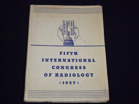 1937 FIFTH INTERNATIONAL CONGRESS OF RADIOLOGY ICR CATALOGUE - PHOTOS - J 1931