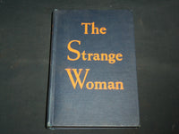 1943 THE STRANGE WOMAN HARDCOVER BOOK BY BEN WILLIAMS - KD 7277