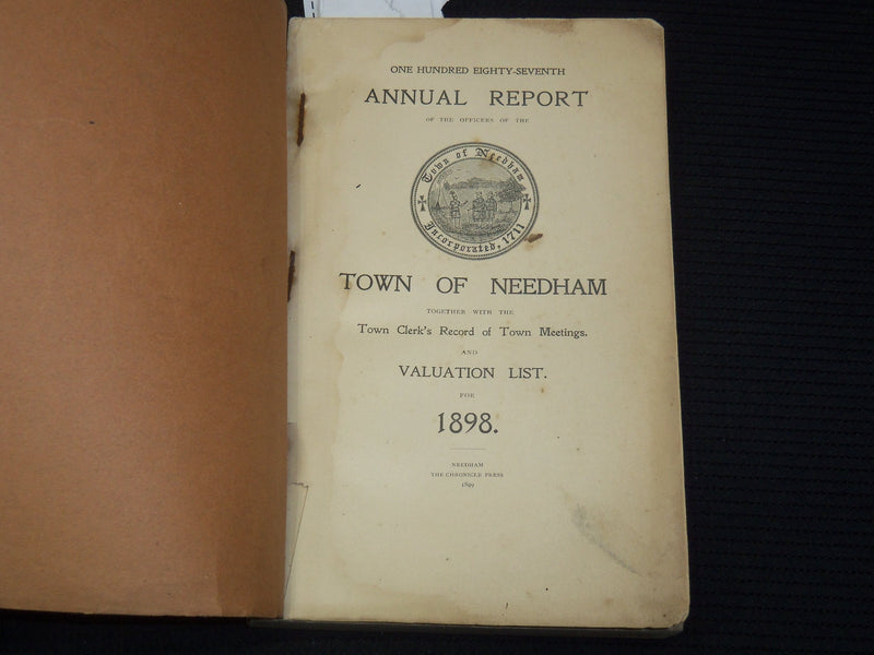 1898 TOWN OF NEEDHAM 187TH ANNUAL REPORT AND VALUATION - K 2707