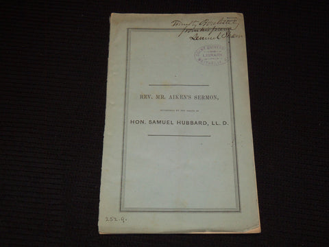 1848 SAMUEL HUBBARD DEATH SERMON BY REV. MR. AIKEN - J 7501