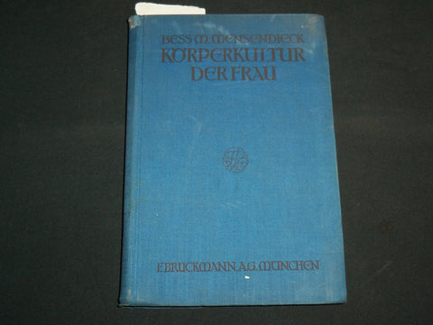 1925 KORPERKULTUR DER FRAU HARDCOVER BOOK BY BESS M. MENSENIECK - KD 7201