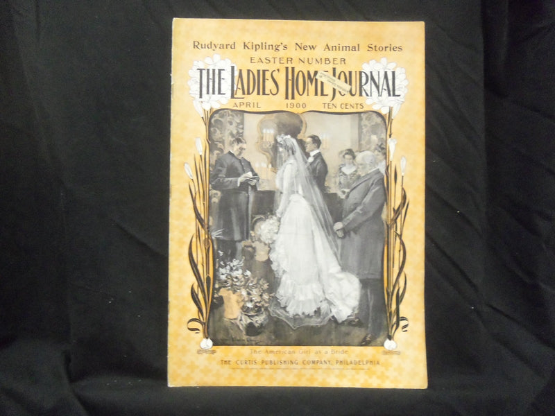 1900 APRIL LADIES' HOME JOURNAL MAGAZINE - GREAT ILLUSTRATIONS & ADS - ST 1601