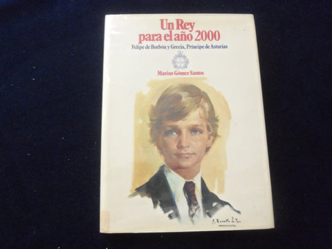 1980 UN REY PARA EL ANO 2000 HARDCOVER BOOK BY MARINO GOMEZ-SANTOS - KD 8335