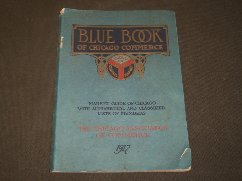 1917 BLUE BOOK OF CHICAGO COMMERCE MARKET GUIDE - SOFTCOVER - J 3576