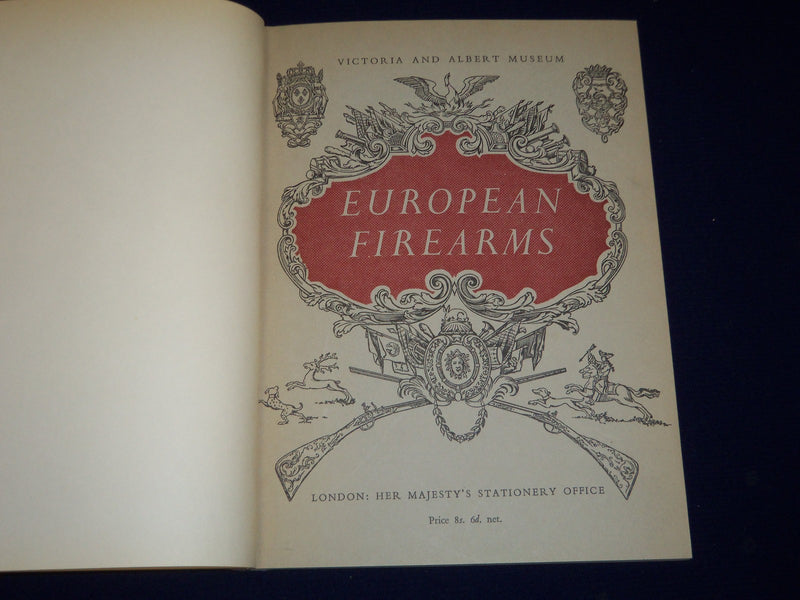 1955 EUROPEAN FIREARMS BY J. F. HAYWARD BOOK - 34 PLATES - KD 3532