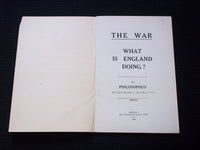 1916 THE WAR WHAT IS ENGLAND DOING? SOFTCOVER BOOK BY PHILOSOPHUS - J 7175