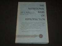 1962 THE NUTRITIONAL BASIS OF REPRODUCTION BOOK BY JAMES W. MILLEN M.D.- KD 6366