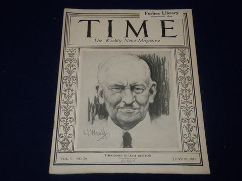 1925 JUNE 29 TIME MAGAZINE - THEODORE ELIJAH BURTON COVER - T 44