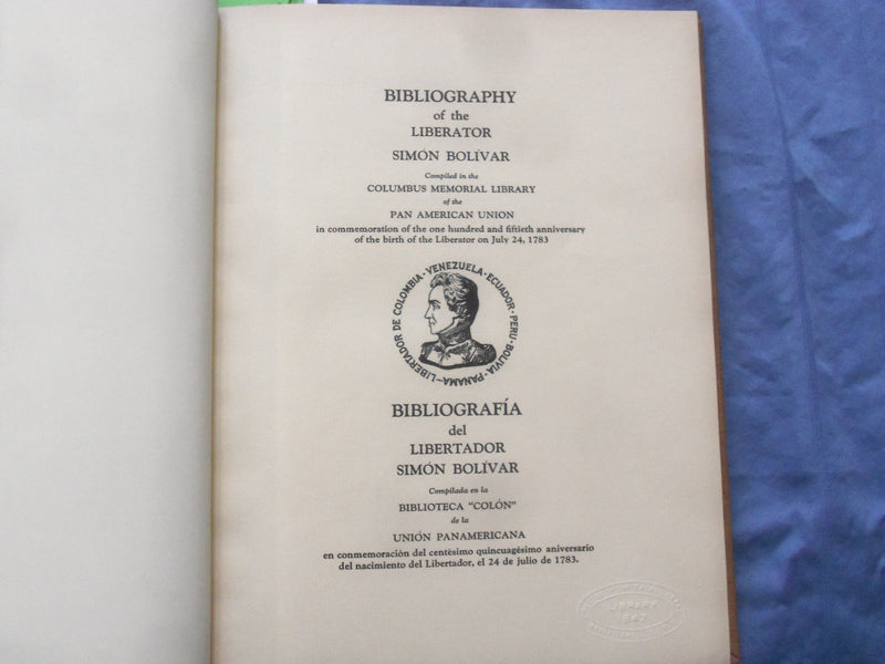 1933 BIBLIOGRAPHY OF LIBERATOR SIMON BOLIVAR HARDCOVER BOOK ENG/SP - KD 9358
