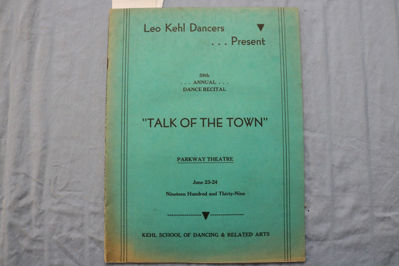 1939 LEO KEHL DANCERS PRESENT TALK OF THE TOWN PROGRAM - WISCONSIN - K 3225
