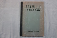 1947 EDAVILLE RAILROAD SOFTCOVER BOOK BY LINWOOD W. MOODY - K 3334
