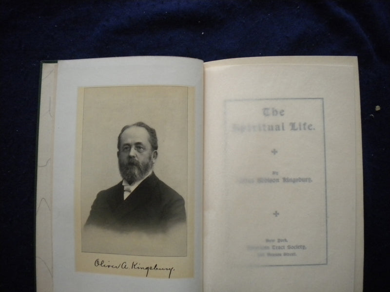 1902 THE SPIRITUAL LIFE HARDCOVER BOOK BY O. A. KINGSBURY - KD 8109