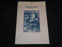 1990'S PHOENIX WATER PAST TO PRESENT BROCHURE - J 8800