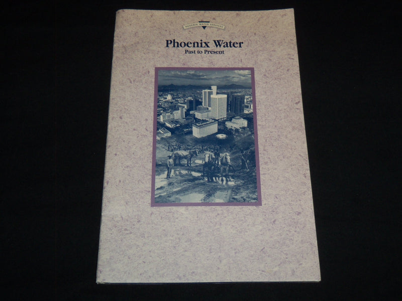 1990'S PHOENIX WATER PAST TO PRESENT BROCHURE - J 8800