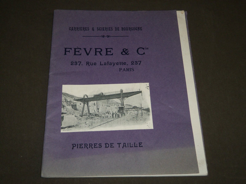 1910'S FAVRE & CIE CARRIERES & SCIERIES DE BOURGOGNE FRENCH CATALOGUE - FR 453