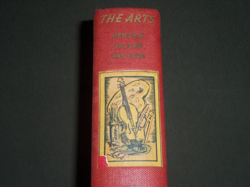 1937 THE ARTS BY HENDRIK WILLEM VAN LOON HARDCOVER BOOK - KD 4196