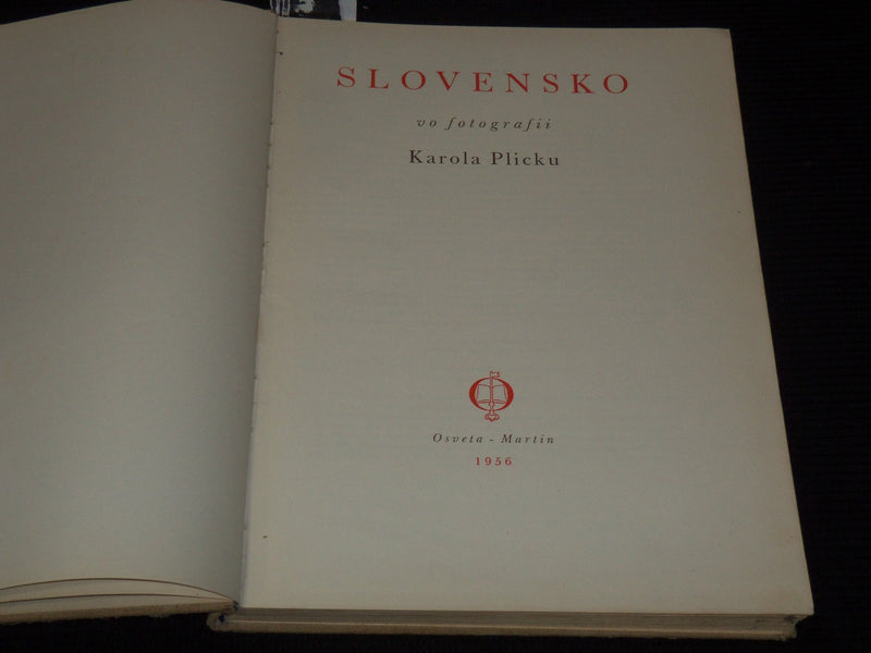 1956 SLOVENSKO VO FOTOGRAFII VOLUME BY MARTIN OSVESTA - KAROLA PLICKU - KD 1380D