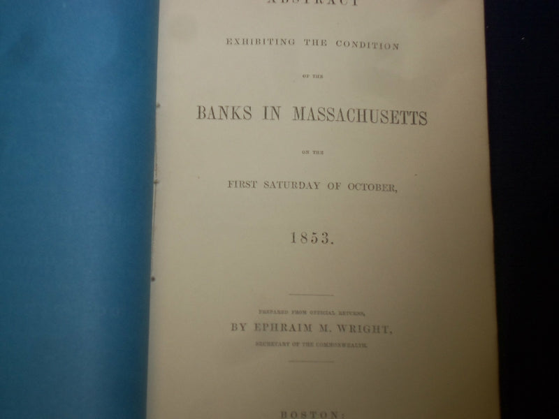 1849 & 1853 ABSTRACT OF RETURNS FROM BANKS IN MASSACHUSETTS - LOT OF 2 - J 4590