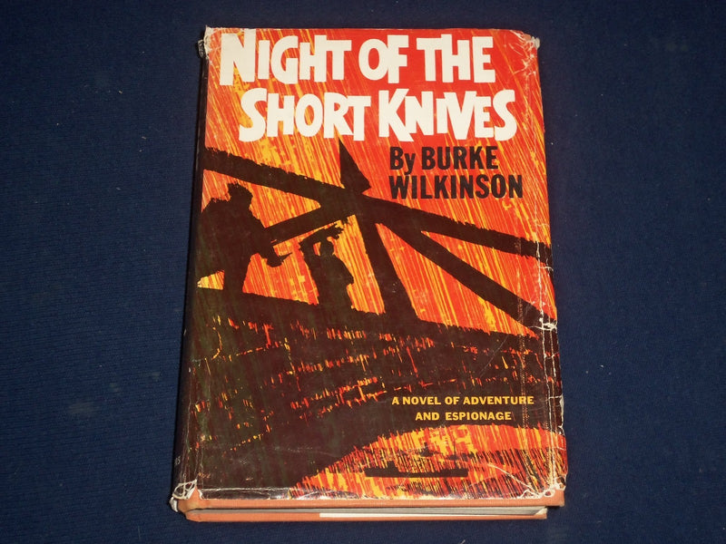 1964 NIGHT OF THE SHORT KNIVES BOOK BY BURKE WILKINSON AUTHOR INSCRIBED- KD 2581