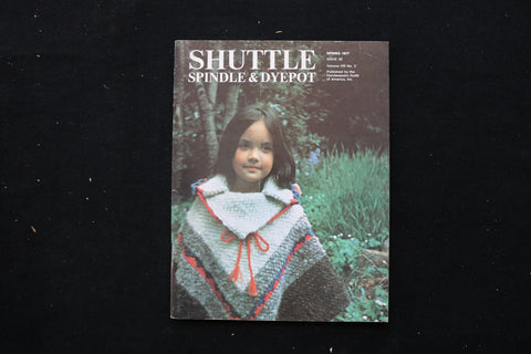 1977 SPRING SHUTTLE SPINDLE & DYEPOT MAGAZINE - EILEEN JUICO COVER - SP 4191L