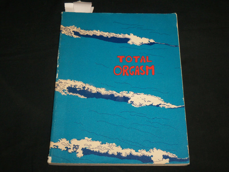 1973 TOTAL ORGASM SOFTCOVER BOOK BY JACK LEE ROSENBERG & JOSEPH JAQUA - J 6836
