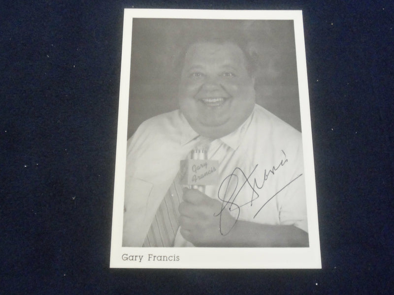 GARY FRANCIS 5x7 AUTOGRAPHED PHOTOGRAPH