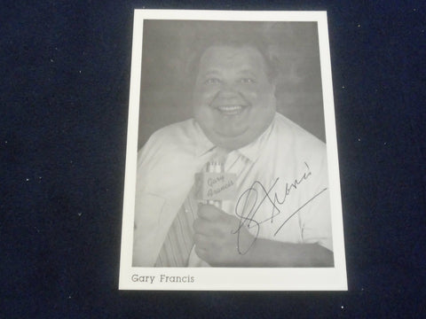 GARY FRANCIS 5x7 AUTOGRAPHED PHOTOGRAPH